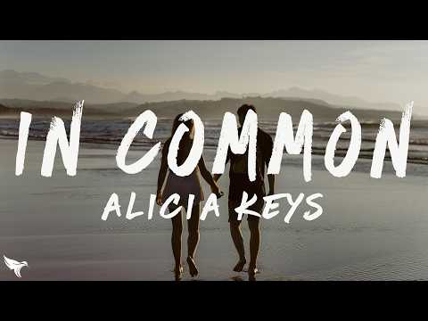 Alicia Keys - In Common (Lyrics)