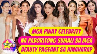 Mga Pinay Celebrity na Paboritong Sumali sa mga Beauty Pageant sa Hinaharap