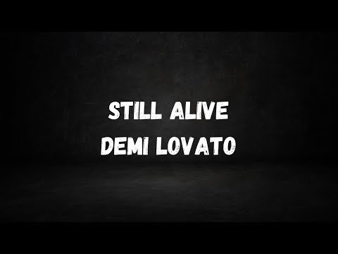 Demi Lovato - Still Alive (From the Original Motion Picture Scream VI) | Lyric Video