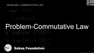 Problem-Commutative Law