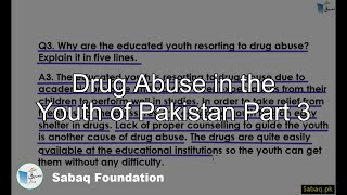 Drug Abuse in the Youth of Pakistan Part 3