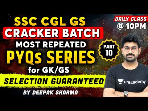 SSC CGL CRACKER BATCH I PART - 10 I SSC CGL GK/GS PYQs I SSC CGL GK/GS  | Deepak Sharma