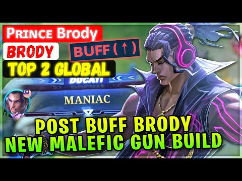 Maniac Post Buff Brody, New Malefic Gun Build [ Top 2 Global Brody ] Pʀɪɴᴄᴇ Brody. - Mobile Legends