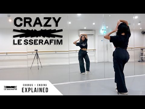 LE SSERAFIM (르세라핌) - 'CRAZY'  - Dance Tutorial - EXPLAINED (Chorus + Ending)