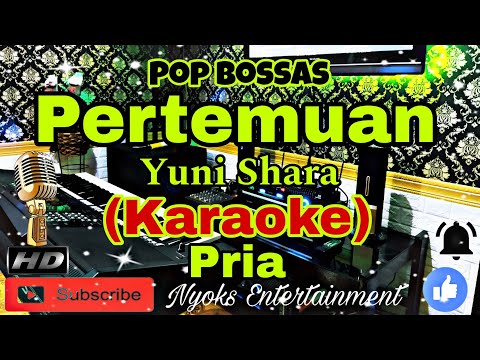 PERTEMUAN - Yuni Shara (KARAOKE) Nostalgia || Nada Pria || D=DO