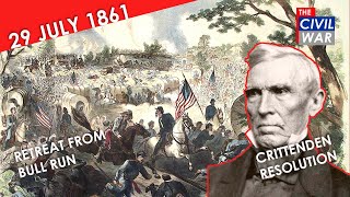 Retreat from Bull Run / Crittenden Resolution | The Civil War Week 16