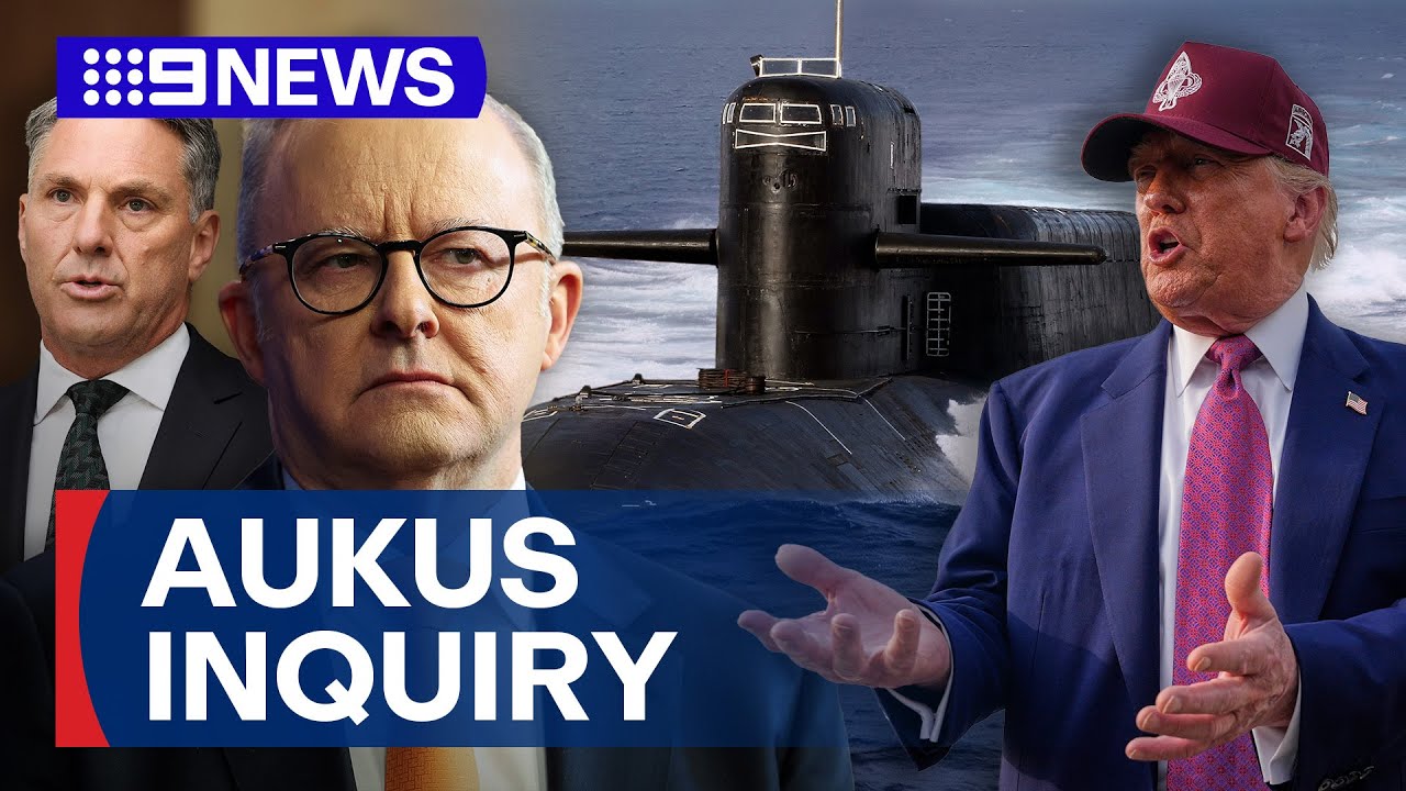 White House insiders sound the alarm on 8 billion AUKUS deal | 9 News Australia