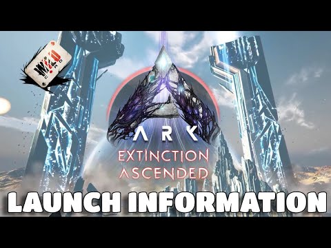 ARK Extinction Ascended Important Launch Info✅