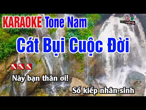 Cát Bụi Cuộc Đời Karaoke Tông Nam – Nhạc Sống Phối Chuẩn Beat Thanh Ngân