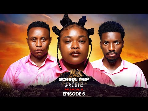 School Trip - The Origin - Episode 6 | Latest Nollywood Movies 2024