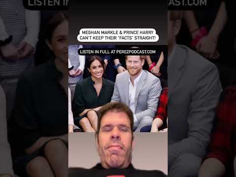 #Meghan Markle & Prince Harry Can’t Keep Their ‘Facts’ Straight! | Perez Hilton