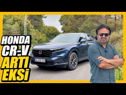 Yeni Honda CR-V: Nesini Beğendim? Nesini Beğenmedim?