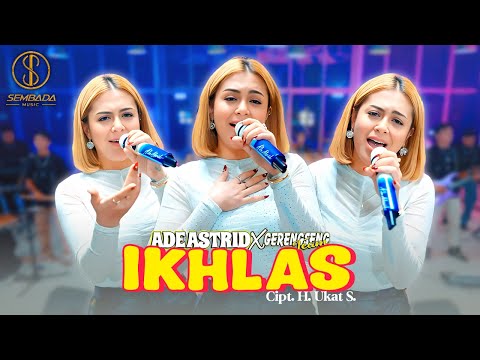 IKHLAS - ADE ASTRID X GERENGSENG TEAM (OFFICIAL LIVE MUSIC VIDEO)