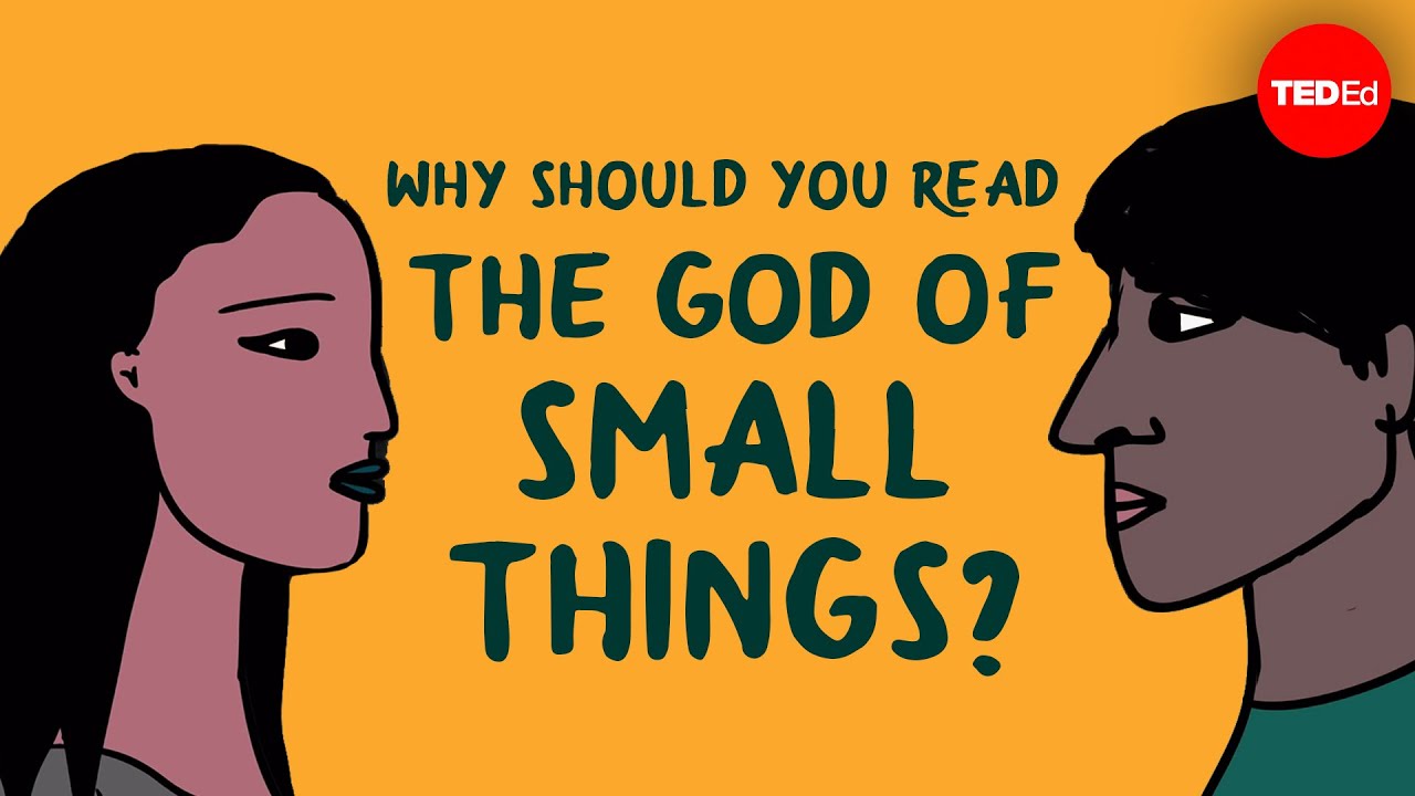 Why should you read The God of Small Things by Arundhati Roy? - Laura Wright