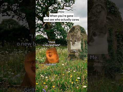 When you're gone and see who actually cares #catmemes #relatable