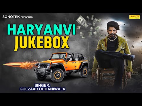 Gulzar Channiwala | Haryanvi songs | New Song Gulzaar Chaniwala | Non Stop Jukebox Gulzaar Chaniwala