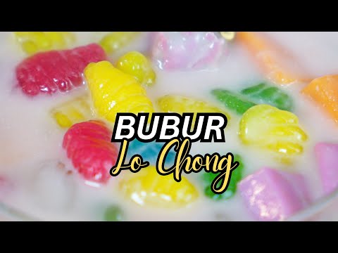 Bubur Lo Chong