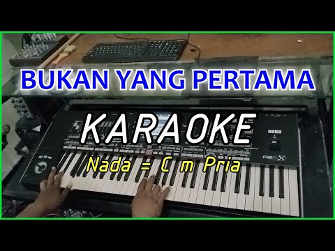 BUKAN YANG PERTAMA - KARAOKE DANGDUT COVER Pa3x