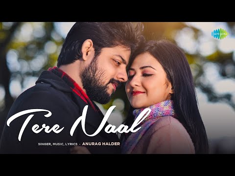Tere Naal | Anurag Halder | Aishwarya Sen | Ridhish Chowdhury | Latest Hindi Song 2023