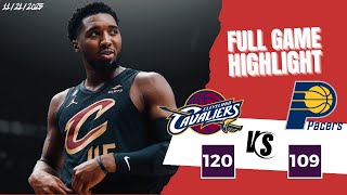 Cleveland Cavaliers vs Indiana Pacers | Full Game Highlights | November 21, 2025 | Mitchell Drops 32