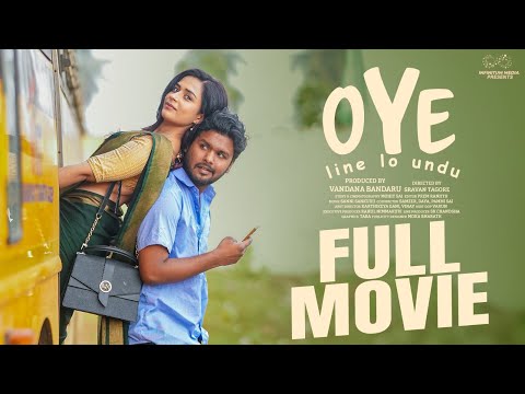 Oye Full Movie || Prem Ranjith || Mounica Baavireddi || Latest Telugu Movies || Infinitum Movies
