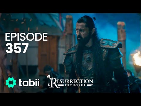 Resurrection: Ertuğrul | Episode 357