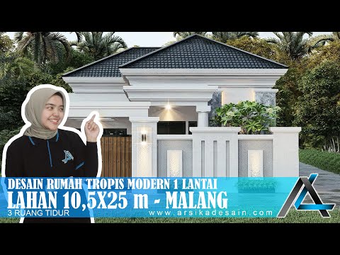 DESAIN RUMAH 10,5 X 25 METER I DESAIN TROPIS MODERN 1 LANTAI DI MALANG! #rumah10,5x25meter