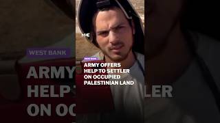 Israeli settler documents call with army while on occupied Palestinian land
