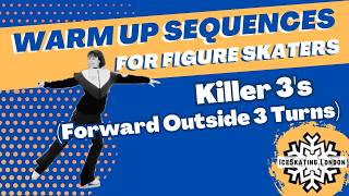 Forward Outside Killer 3s | Warm ups for figure Skaters