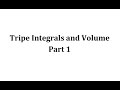 Triple Integrals and Solid Volumes