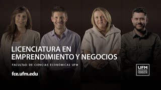 Licenciatura en Emprendimiento y Negocios | fce.ufm.edu