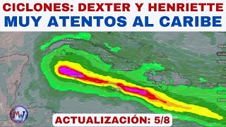Ciclones Dexter y Henriette. ATENTOS al CARIBE próxima semana