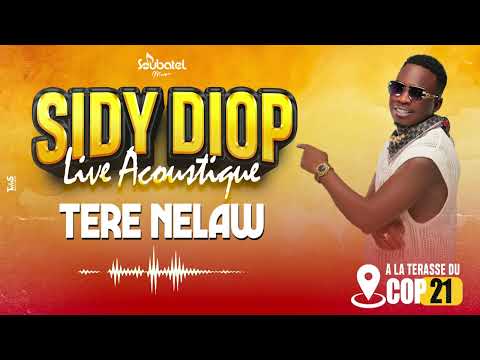 Sidy Diop - Tere Nelaw (Live Acoustique)