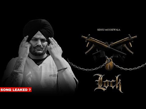 LOCK (Official Video) SIDHU MOOSEWALA | KARAN AUJLA | SIDHU MOOSEWALA NEW SONG LOCK LEAKED |