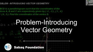 Problem-Introducing Vector Geometry