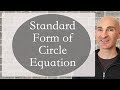 Writing the Equation of a Circle in Standard Form