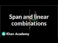 Linear Combinations and Span in Linear Algebra