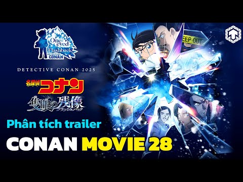 Detective Conan: Phân Tích Trailer Conan Movie 28: Hồi Ức Của Độc Nhãn | Thám Tử Conan | Ăng Ten