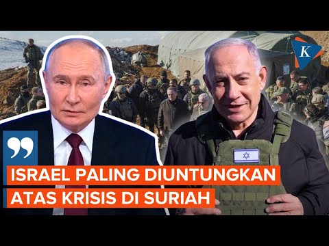 Putin Sebut Israel yang Paling Diuntungkan Atas Krisis Suriah Usai Assad Lengser