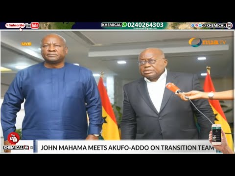 IT IS FINISHED! JOHN MAHAMA MEETS AKUFO ADDO ON TRANSITION TEAM