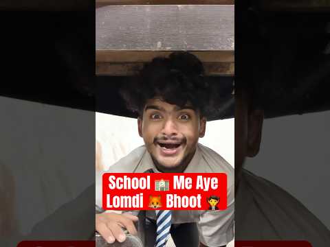 School 🏫 Me Aye Lomdi 🦊 Bhoot 🧛 ~ #shorts #ytshorts #school #bhoot #class #viral