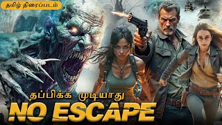 தப்பிக்க முடியாது NO ESCAPE 2025 | Full Hollywood Action Thriller Movie | Hollywood Tamil Movie