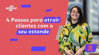 Como atrair clientes e destacar seu estande em eventos | Larissa Ambrozi