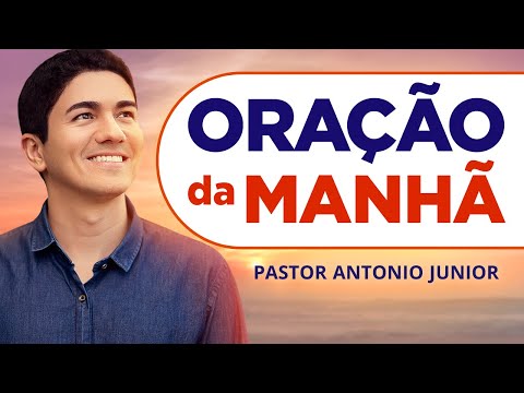 ORAÇÃO DA MANHÃ DE HOJE - 03/10 - Faça seu Pedido de Oração
