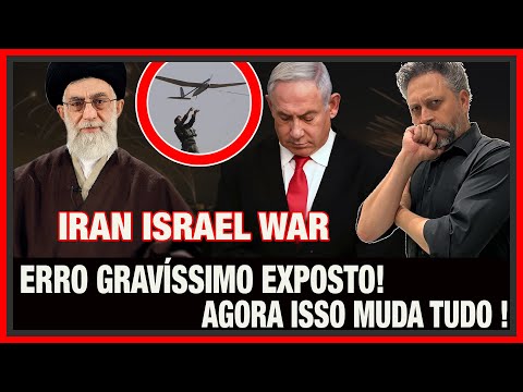 ACONTECEU O QUE NINGUÉM ESPERAVA ! ERRO GRAVÍSSIMO EXPOSTO! |  ISSO MUDA TUDO entre ISRAEL IRÃ