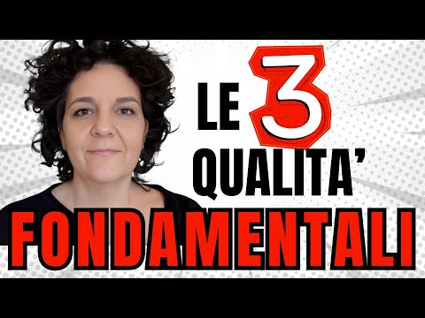 LE 3 Qualita' fondamentali da SVILUPPARE - Dott.ssa Giorgia Sitta
