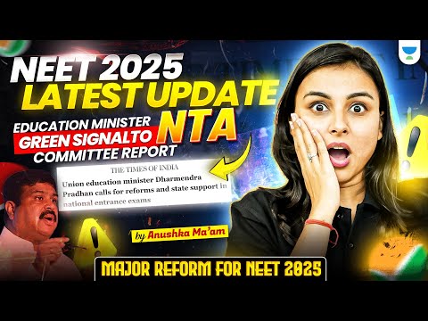 NEET 2025 Breaking News 🚨 Govt Approves NTA Report for NEET 2025! Anushka Choudhary