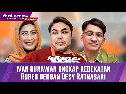 Ivan Gunawan Buka Suara Terkait Kedekatan Ruben Onsu Dengan Desy Ratnasari