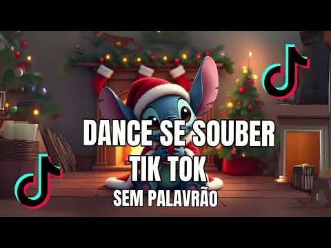 DANCE SE SOUBER TIKTOK 2024 - SEM PALAVRÃO🎶