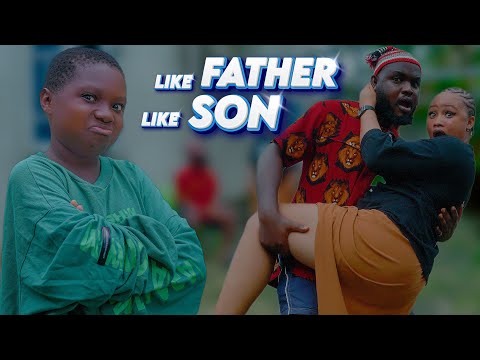 LIKE FATHER LIKE SON-FULL MOVIE-LATEST NIGERIAN COMEDY MOVIE (PRAIZE VICTOR SUDIO)